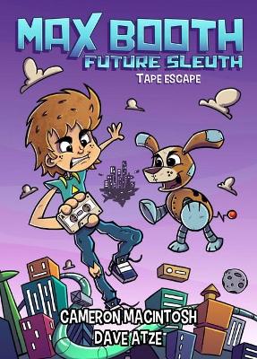 Max Booth Future Sleuth - Tape Escape! book
