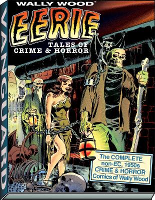 Wally Wood: Eerie Tales of Crime & Horror book