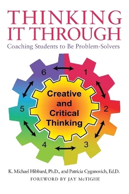 Thinking It Through: Coaching Students to Be Problem-Solvers book