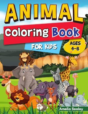 Easy and Fun Animal Designs Coloring Book for Kids: Animal Activity Book for Toddlers, Adorable Designs for Boys and Girls book