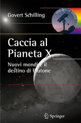 Caccia al Pianeta X: Nuovi mondi e il destino di Plutone book