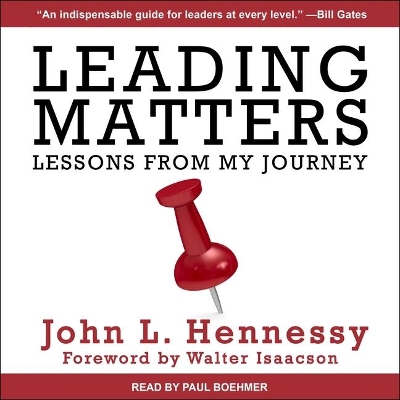 Leading Matters: Lessons from My Journey by John L. Hennessy