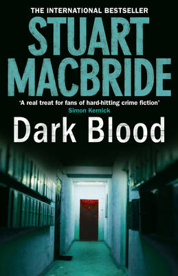 Dark Blood (Logan McRae, Book 6) by Stuart MacBride