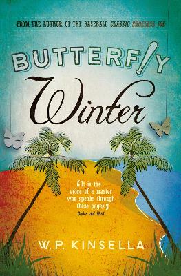 Butterfly Winter by W P Kinsella
