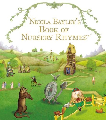 Nicola Bayley's Book Of Nursery Rhymes book
