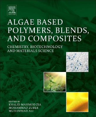 Algae Based Polymers, Blends, and Composites book