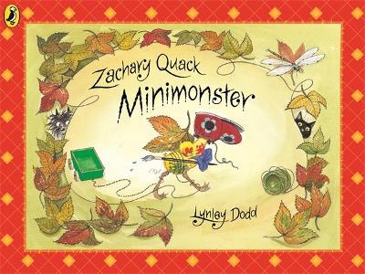 Zachary Quack Minimonster by Lynley Dodd