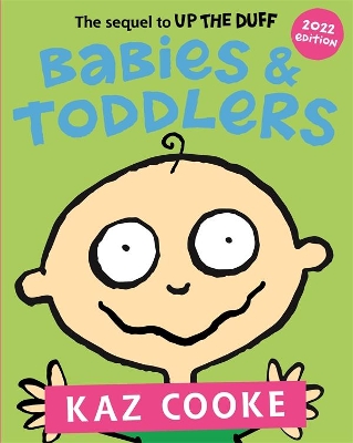 Babies & Toddlers: The Sequel to Up the Duff book