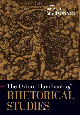 The Oxford Handbook of Rhetorical Studies book