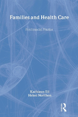 Families and Health Care by Kathleen Ell