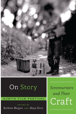 On Story - Screenwriters and Their Craft book