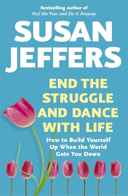 End the Struggle and Dance With Life book