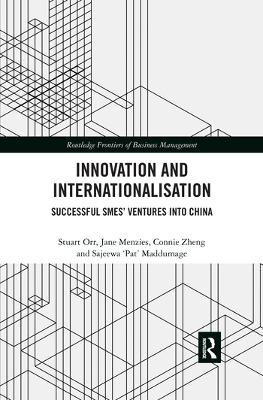 Innovation and Internationalisation: Successful SMEs’ Ventures into China book