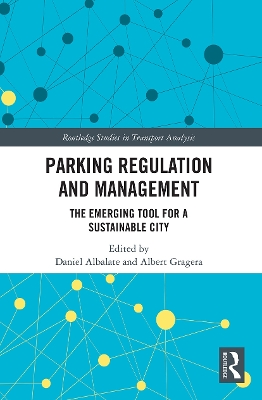 Parking Regulation and Management: The Emerging Tool for a Sustainable City book