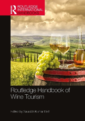 Routledge Handbook of Wine Tourism by Saurabh Kumar Dixit