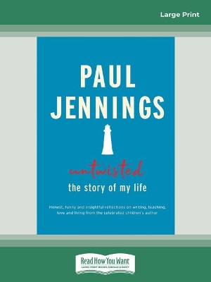 Untwisted: The Story of My Life by Paul Jennings
