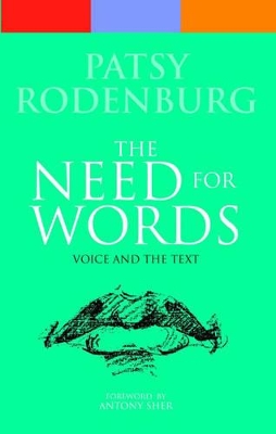 Need for Words by Patsy Rodenburg