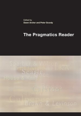 Pragmatics Reader by Dawn Archer