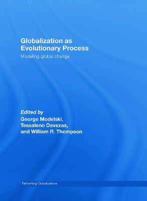 Globalization as Evolutionary Process by George Modelski
