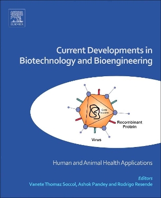 Current Developments in Biotechnology and Bioengineering by Ashok Pandey