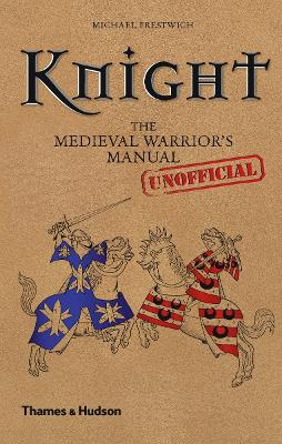 Knight: Medieval Warrior's (Unofficial)manual book