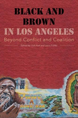 Black and Brown in Los Angeles by Josh Kun