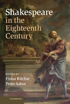 Shakespeare in the Eighteenth Century by Fiona Ritchie