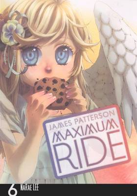 Maximum Ride: Manga Volume 6 book