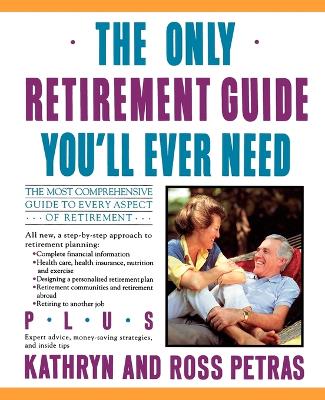 The Only Retirement Guide You'LL Ever Need book