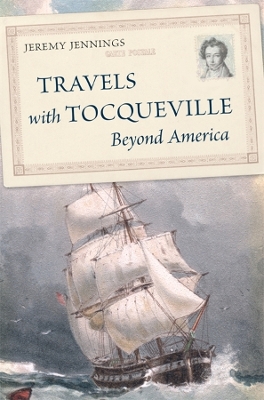 Travels with Tocqueville Beyond America book