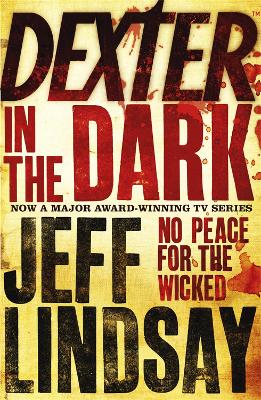 Dexter In The Dark by Jeff Lindsay