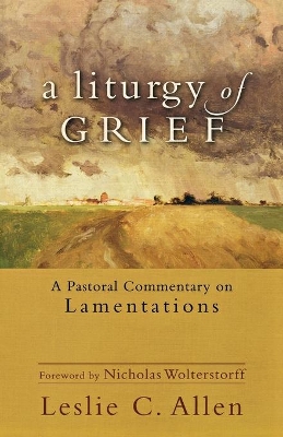 Liturgy of Grief book