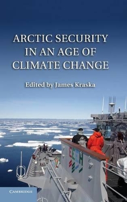 Arctic Security in an Age of Climate Change book