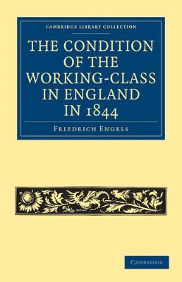 The Condition of the Working-Class in England in 1844: With Preface Written in 1892 book