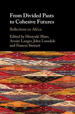 From Divided Pasts to Cohesive Futures: Reflections on Africa book