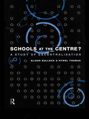 Schools at the Centre by Alison Bullock