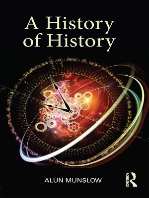 A A History of History by Alun Munslow