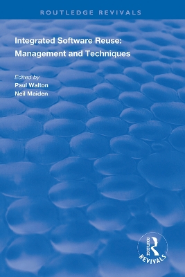 Integrated Software Reuse: Management and Techniques book