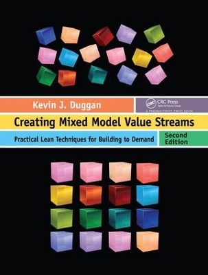 Creating Mixed Model Value Streams by Kevin J. Duggan