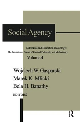 Social Agency by Wojciech W. Gasparski