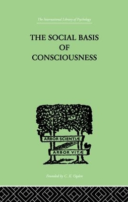 Social Basis Of Consciousness book