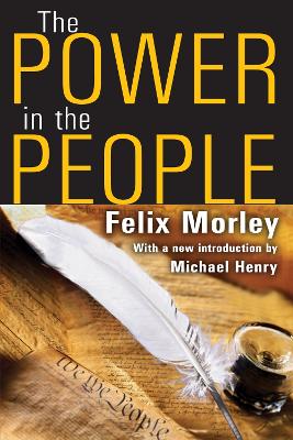 The The Power in the People by Felix Morley