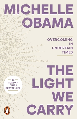 The Light We Carry: Overcoming In Uncertain Times book