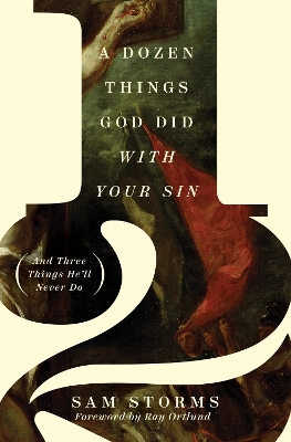 A Dozen Things God Did with Your Sin book