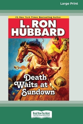 Death Waits at Sundown by L. Ron Hubbard