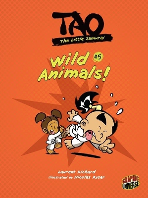 Tao The Little Samurai 5: Wild Animals! book
