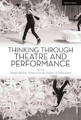 Thinking Through Theatre and Performance book