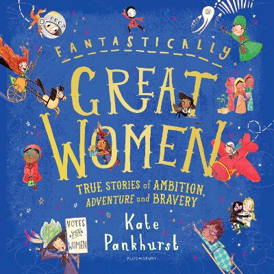 Fantastically Great Women: The Bumper 4-in-1 Collection of Over 50 True Stories of Ambition, Adventure and Bravery book