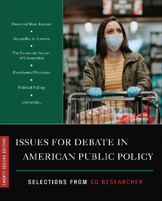 Issues for Debate in American Public Policy: Selections from CQ Researcher book