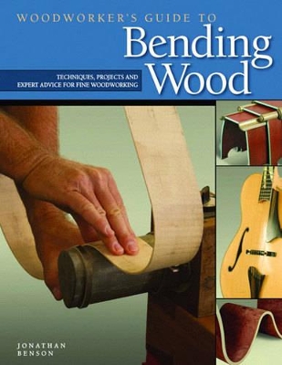 Woodworker's Guide to Bending Wood book